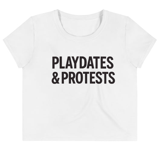 Playdates & Protests Crop Tee